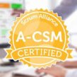 Advanced Certified ScrumMaster (A-CSM) Live-Online 22, 23, 31 Oct & 1 Nov 2024